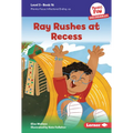 Ray Rushes at Recess: Book 16 - Library Binding
