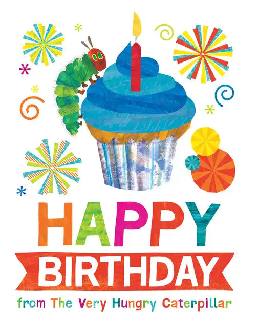 Happy Birthday from the Very Hungry Caterpillar - Hardcover