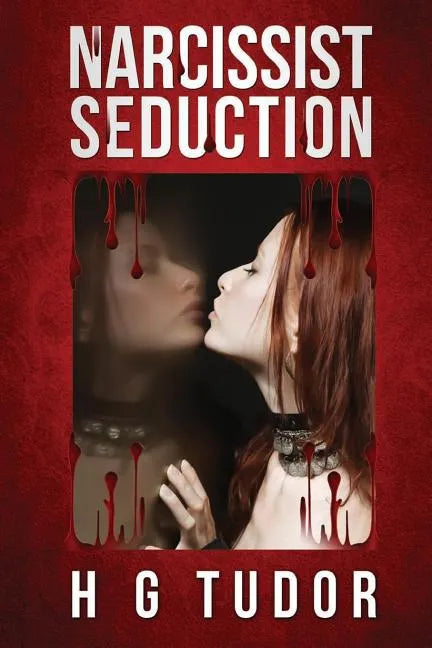 Narcissist: Seduction - Paperback