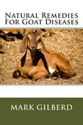 Natural Remedies For Goat Diseases - Paperback