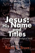 Jesus: His Name and Titles: A Devotional and Theological Study - Paperback