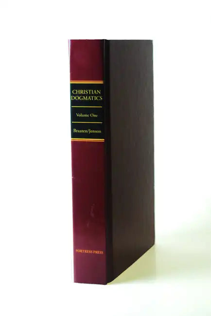 Christian Dogmatics: Volume 1 - Hardcover