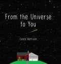 From the Universe to You - Hardcover
