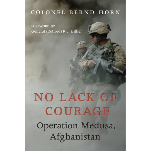 No Lack of Courage: Operation Medusa, Afghanistan - Paperback