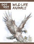 Wildlife Animals - Dot to Dot Puzzle (Extreme Dot Puzzles with over 15000 dots): Extreme Dot to Dot Books for Adults - Challenges to complete and colo - Paperback
