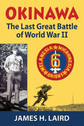 Okinawa: The Last Great Battle of World War II - Paperback