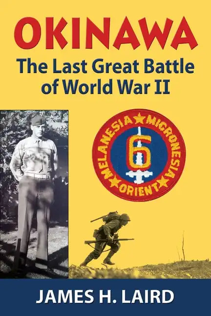 Okinawa: The Last Great Battle of World War II - Paperback