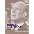 Borges and Memory: Encounters with the Human Brain - Paperback