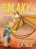 Galaxy: The Best Friend a Cowboy Ever Had - Hardcover