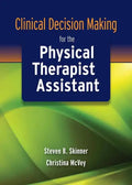 Clinical Decision Making for the Physical Therapist Assist - Paperback
