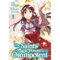 The Saint's Magic Power Is Omnipotent (Manga) Vol. 5 - Paperback