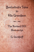 Beelzebub's Tales to His Grandson - The Revised 1931 Manuscript - Paperback