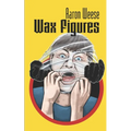 Wax Figures - Paperback