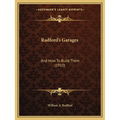 Radford's Garages: And How To Build Them (1910) - Paperback