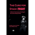 The Cure For Stage Fright - Paperback
