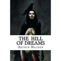 The Hill Of Dreams - Paperback