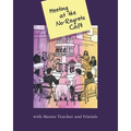 Meeting At The No-Regrets Cafe: Discourses and Selected Works of Awakening - Paperback