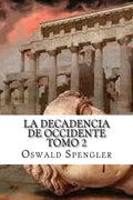 La Decadencia De Occidente Tomo 2 - Paperback