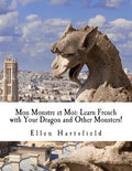 Mon Monstre et Moi: Learn French with Your Dragon and Other Monsters! - Paperback