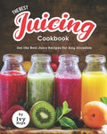 The Best Juicing Cookbook: Get the Best Juice Recipes for Any Occasion - Paperback