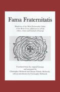 Fama Fraternitatis (engl): Manifesto of the Most Praiseworthy Order of the Rosy Cross, addressed to all the rulers, estates and learned of Europe - Paperback