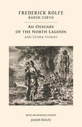 An Ossuary of the North Lagoon: and Other Stories - Paperback
