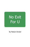 No Exit For U - Paperback