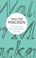 Sunset on the Window-Panes - Hardcover