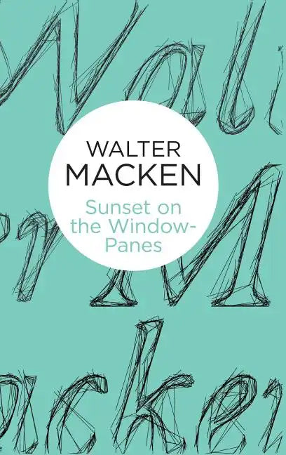 Sunset on the Window-Panes - Hardcover