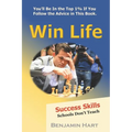 Win Life: Success Skills Schools Don't Teach - Paperback