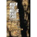 When The Walls Have Ears - Paperback
