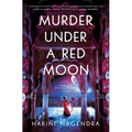 Murder Under a Red Moon: A 1920s Bangalore Mystery - Hardcover