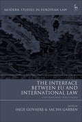 The Interface Between EU and International Law: Contemporary Reflections - Paperback