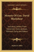 Memoir of Gen. David Blackshear: Including Letters from Governors Irwin, Jackson, Mitchell, Early, and Rabun - Paperback