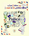 When I Grow Up I Want to be a Police Officer - Paperback