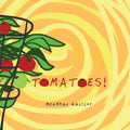 Tomatoes! - Paperback