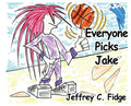 Everyone Picks Jake - Hardcover