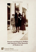 Duncan and Marjorie Phillips and America's First Museum of Modern Art (Color) - Hardcover
