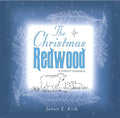 The Christmas Redwood: A Forest Parable - Hardcover