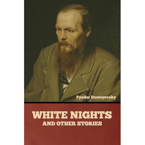 White Nights and Other Stories - Paperback