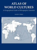 Atlas of World Cultures: A Geographical Guide to Ethnographic Literature - Paperback