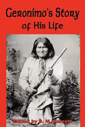 Geronimo's Story of His Life - Paperback