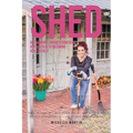 Shed: One woman's journey from being her old-self to becoming her God-self - Paperback