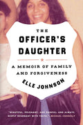 The Officer's Daughter: A Memoir of Family and Forgiveness - Paperback