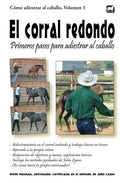 El corral redondo: Primeros pasos para adiestrar al caballo: Adiestramiento en el corral redondo y trabajo básico en tierra - Paperback