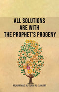 All Solutions Are With The Prophet's Progeny - Paperback