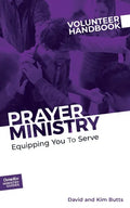 Prayer Ministry Volunteer Handbook: Equipping You to Serve - Paperback