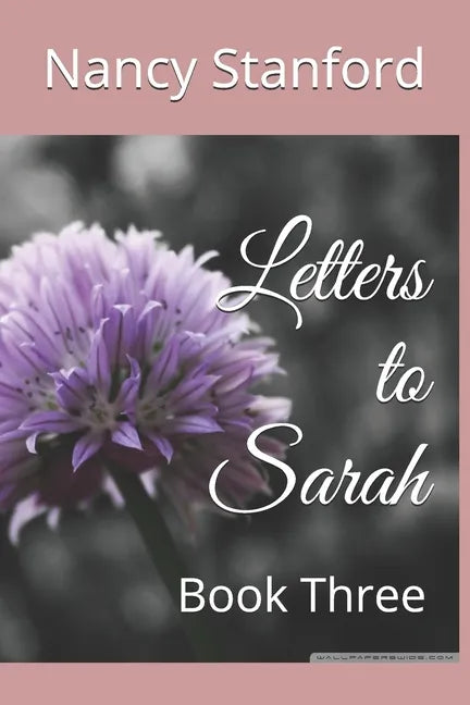 Letters to Sarah: Book Three - Paperback