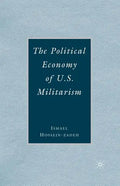 The Political Economy of U.S. Militarism - Paperback