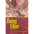 Being Ellen: A Second Chance at Life - Paperback